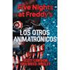 Roca Editorial Los otros animatrónicos/ The Twisted Ones: 2