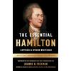 Library of America The Essential Hamilton: Letters & Other Writings: A Library of America Special Publication