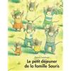 L'Ecole des Loisirs Le petit déjeuner de la famille Souris