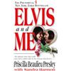 Berkley Elvis and Me: The True Story of the Love Between Priscilla Presley and the King of Rock N' Roll