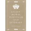 CreateSpace Independent Publishing Platf Essays: Moral, Political and Literary