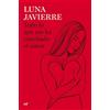 EDICIONES MARTÍNEZ ROCA Todo lo que me ha enseñado el amor: 2
