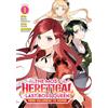 Seven Seas The Most Heretical Last Boss Queen: From Villainess to Savior (Manga) Vol. 1