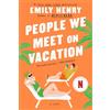 Berkley People We Meet on Vacation: Emily Henry