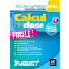 FOUCHER Calcul de dose Facile !: UE 1.3-2.11-4.4-5.5