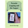 Aardvark Global Publishing Parasite Zapping and the Zapper
