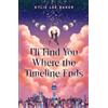 Hodder & Stoughton I'll Find You Where the Timeline Ends: a cosy YA timeslip romance with a gorgeous Korean setting perfect for fans of KPop Demon Hunters