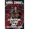 Planet Bizarro Cyberpunk Zombie Jihad: The Expanded Edition