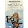 Routledge 16mm and 8mm Filmmaking: An Essential Guide to Shooting on Celluloid