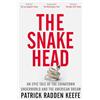 Picador The Snakehead: An Epic Tale of the Chinatown Underworld and the American Dream