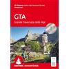 Bergverlag Rother ROTHER Wanderführer GTA - Grande Traversata delle Alpi: 66 Etappen durch das Piemont bis ans Mittelmeer. Mit GPS-Tracks