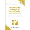 Vibrant Publishers Microsoft Power BI Essentials You Always Wanted to Know: Master Data Transformation, Visualizations, AI Integration & Reporting for Smarter Business Insights