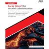 AVA Ultimate Rocky Linux 9 for Network Administration: Master Rocky Linux Server Administration, Virtualization, Automation, and Cloud Deployment with Docker, Ansible, KVM, and AWS (English Edition)