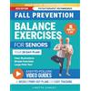WGR Publishing Fall Prevention Balance Exercises For Seniors: Your 28 Day Plan With 100+ Illustrations, Simple Exercises & Large Print Text For Core Strength and Stability In 15-Minutes a Day.