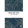 Routledge Russia and Latvia: A Case of Sharp Power