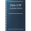 American Psychiatric Association Publish DSM-5-TR Classification