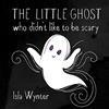 Peryton Press The Little Ghost Who Didn't Like to Be Scary: A Halloween Picture Book: 1
