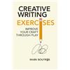 Mark Boutros Creative Writing Exercises: Improve Your Craft Through Play