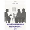 EDICIONES UNIVERSIDAD DE NAVARRA, S.A. Mediación familiar restauradora