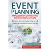 CREATESPACE Event Planning: Management & Marketing For Successful Events: Become an event planning pro & create a successful event series