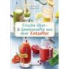 Bassermann, Edition Frische Obst- und Gemüsesäfte aus dem Entsafter. 111 Rezepte für Gesundheit, Energie und gute Laune. Plus Zusatzrezepte für die Verwendung der ... oder Detoxhilfen zum Fasten und Entschlacken