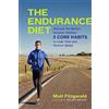 Da Capo Lifelong Books Endurance Diet: Discover the 5 Core Habits of the World's Greatest Athletes to Look, Feel, and Perform Better