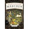 ANACONDA Englische Märchen / English Fairy Tales: Deutsch Englisch Zweisprachige Lektüre / Parallel gesetzter Text - Übersetzt von Heike Holtsch: 17