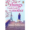 Penguin Things I Wish I Told My Mother: The instant New York Times bestseller
