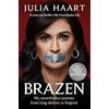 Endeavour Brazen: THE SUNDAY TIMES BESTSELLING MEMOIR FROM THE STAR OF NETFLIX'S MY UNORTHODOX LIFE