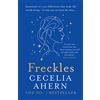 HarperCollins Children's Books Freckles: The uplifting and emotional Sunday Times top ten bestselling new novel from the author of million-copy bestseller PS, I Love You