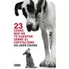 DEBATE 23 cosas que no te cuentan sobre el capitalismo / 23 Things They Don't Tell You About Capitalism