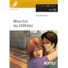 HOEPLI Meurtre au château. Con CD Audio [Lingua francese]