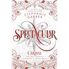 MACMILLAN Spectacular: a Caraval novella
