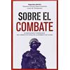 Melusina Sobre el combate: La psicología y fisiología del conflicto letal en la guerra y en la paz
