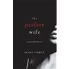 Blake Pierce The Perfect Wife (A Jessie Hunt Psychological Suspense—Book One): 1