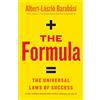 LITTLE, BROWN The Formula: The Universal Laws of Success