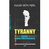 New Revolutions Publishing Tyranny Against Human Consciousness: A REVOLUTION IN HUMAN BECOMING