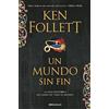 Debolsillo Un mundo sin fin (Saga Los pilares de la Tierra 2) [Lingua spagnola]