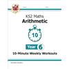 Coordination Group Publications Ltd (CGP KS2 Year 6 Maths 10-Minute Weekly Workouts: Arithmetic