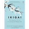 Penguin Life Ikigai: The Japanese Secret to a Long and Happy Life