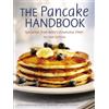 Ten Speed Press The Pancake Handbook: Specialties from Bette's Oceanview Diner [A Cookbook]