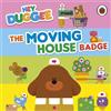 BBC Hey Duggee: The Moving House Badge
