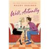 Headline Eternal Well, Actually: An utterly delightful and sexy second-chance romance from the author of A Brush With Love!