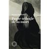 Espace nord Petite trilogie de la mort: L'Intruse, Les Aveugles, Les Sept Princesses