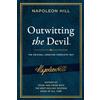 Sound Wisdom Outwitting the Devil: The Complete Text, Reproduced from Napoleon Hill's Original Manuscript: The Original Unedited Complete Text including Content Never Published