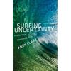OUP USA Surfing Uncertainty: Prediction, Action, and the Embodied Mind