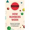 John Murray One How Numbers Work: Discover the Strange and Beautiful World of Mathematics