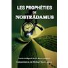 CREATESPACE Les Propheties de Nostradamus: Texte integral et commentaires