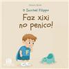 The Hero Brothers O Incrível Filippo Faz Xixi No Penico!