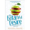 Penguin Young Readers Group The Botany of Desire Young Readers Edition: Our Surprising Relationship with Plants